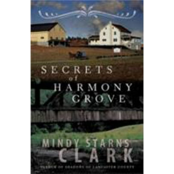 Pre-Owned Secrets of Harmony Grove (Paperback) 0736926259 9780736926256