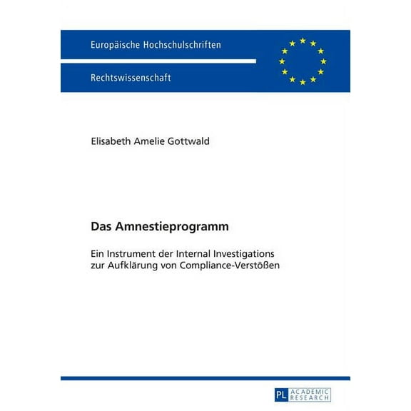 Europäische Hochschulschriften Recht: Das Amnestieprogramm (Paperback)