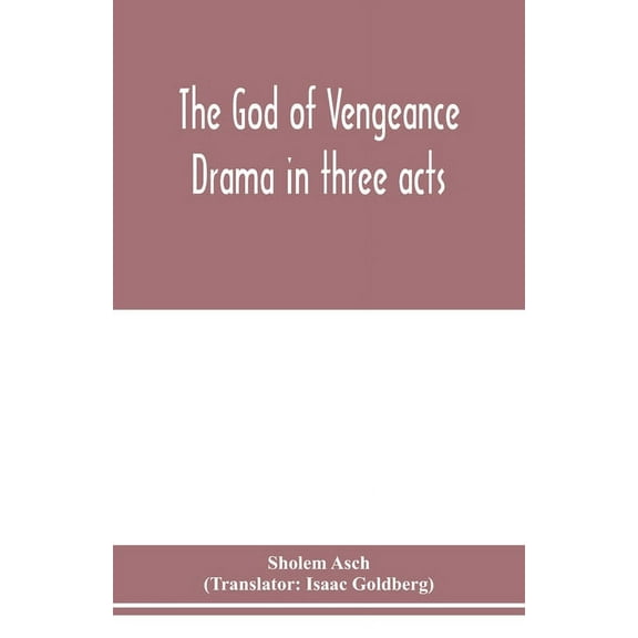 The God of vengeance; drama in three acts, (Paperback)