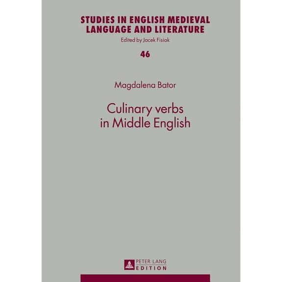 Studies in English Medieval Language and Literature: Culinary verbs in Middle English (Hardcover)