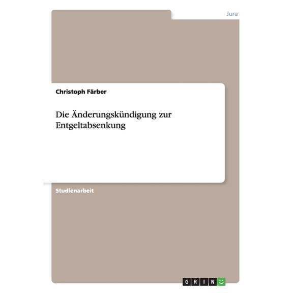 Die Anderungskundigung Zur Entgeltabsenkung