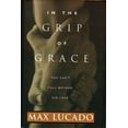 thumbnail image 1 of Pre-Owned In the Grip of Grace: You can't fall beyond love (Hardcover) 0849916984 9780849916984, 1 of 1