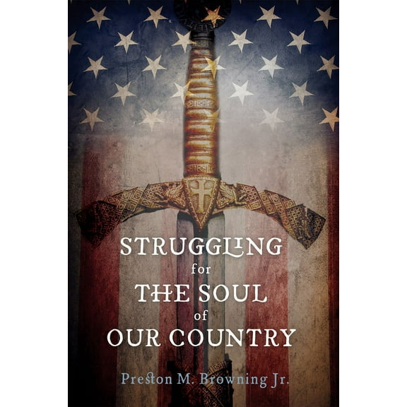 Struggling for the Soul of Our Country (Paperback)