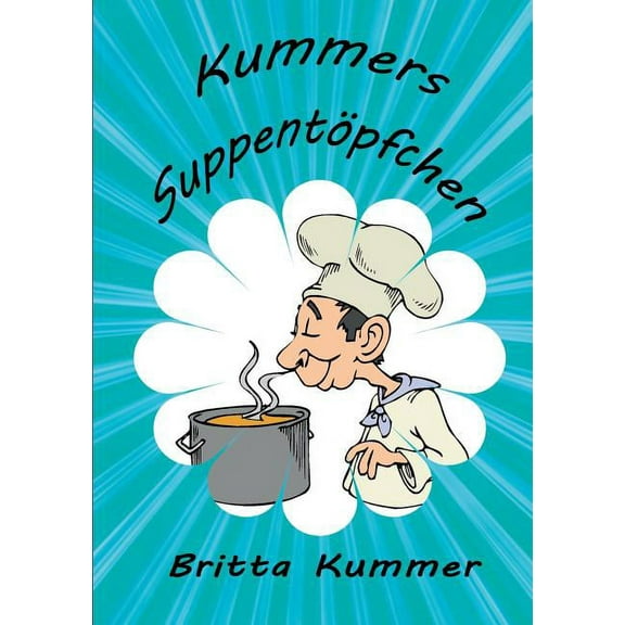 Kummers Suppentöpfchen, (Paperback)