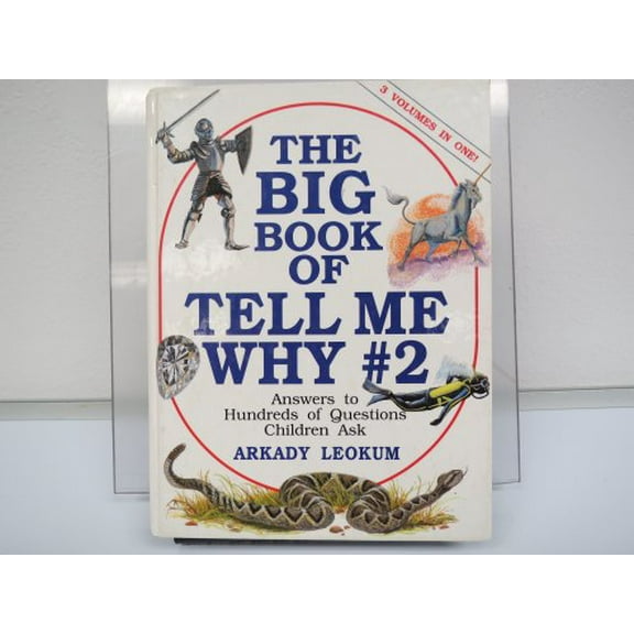 Pre-Owned Big Book of Tell Me Why #2 Answers to Hundreds of Questions Children Ask, 9780880299992, 0880299991, Hardcover,