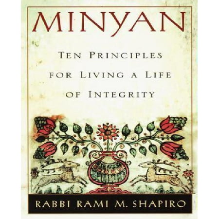 Minyan: Ten Principles for Living a Life of Integrity