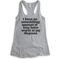 thumbnail image 1 of I Have An Astonishing Four-letter Words Tank Top, Ladies Racerback Tank Top, Sassy Tank, Heather Gray, X-Large, 1 of 3