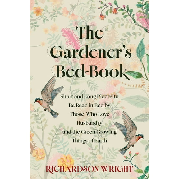 The Gardener's Bed-Book, (Paperback)