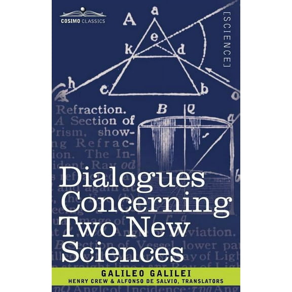 Dialogues Concerning Two New Sciences, (Paperback)