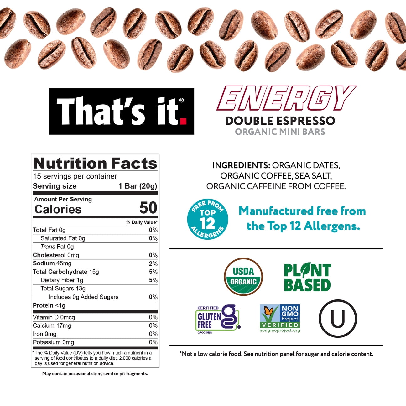 That's it. Coffee Energy Bar 0.7oz Double Espresso (15 cnt)