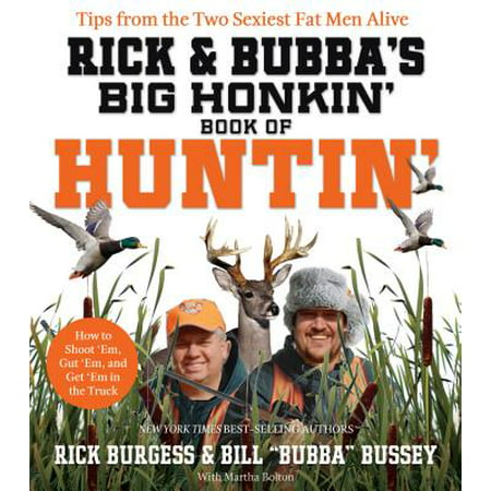 Rick and Bubba's Big Honkin' Book of Huntin' -