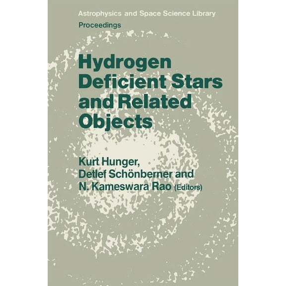 Astrophysics and Space Science Library Hydrogen Deficient Stars and Related Objects: Proceeding of the 87th Colloquium of the International Astronomical Union , Book 128, (Paperback)
