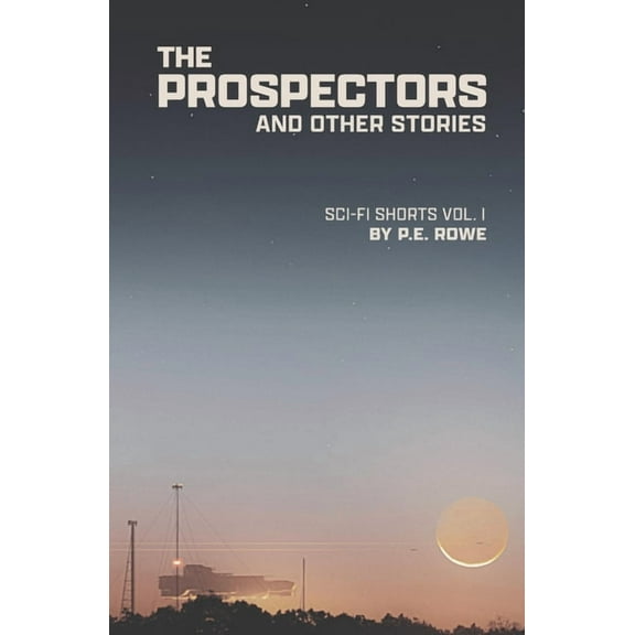 The Prospectors: And Other Stories