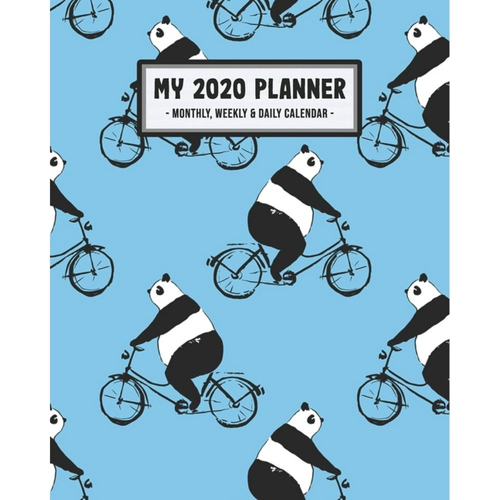 My 2020 Calendar Planner: Panda 2020 Daily, Weekly & Monthly Calendar