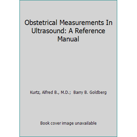 Pre-Owned Obstetrical Measurements In Ultrasound: A Reference Manual (Hardcover) 0815152221 9780815152224