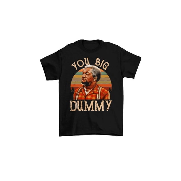 Camiseta Ootd para hombre y mujer, camisetas novedosas vintage Fred Sanford You Big Dummy, camiseta de manga corta, ultra suave y transpirable
