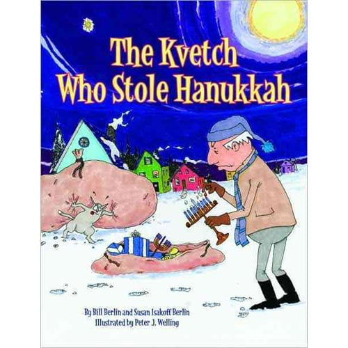 The Kvetch Who Stole Hanukkah