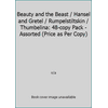 Beauty and the Beast / Hansel and Gretel / Rumpelstiltskin / Thumbelina: 48-copy Pack - Assorted (Price as Per Copy) 1858300681 (Hardcover - Used)