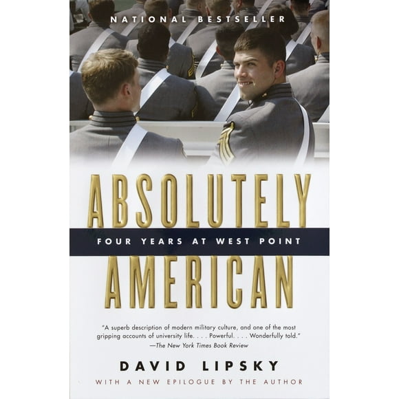 Absolutely American: Four Years at West Point (Paperback - Used) 1400076935 9781400076932