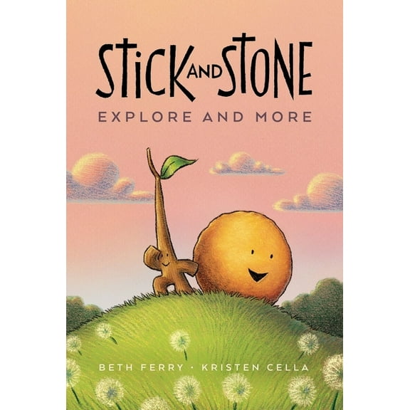 Stick and Stone Stick and Stone Explore and More: A Graphic Novel, (Hardcover)