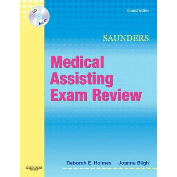 Saunders Medical Assisting Exam Review by Holmes