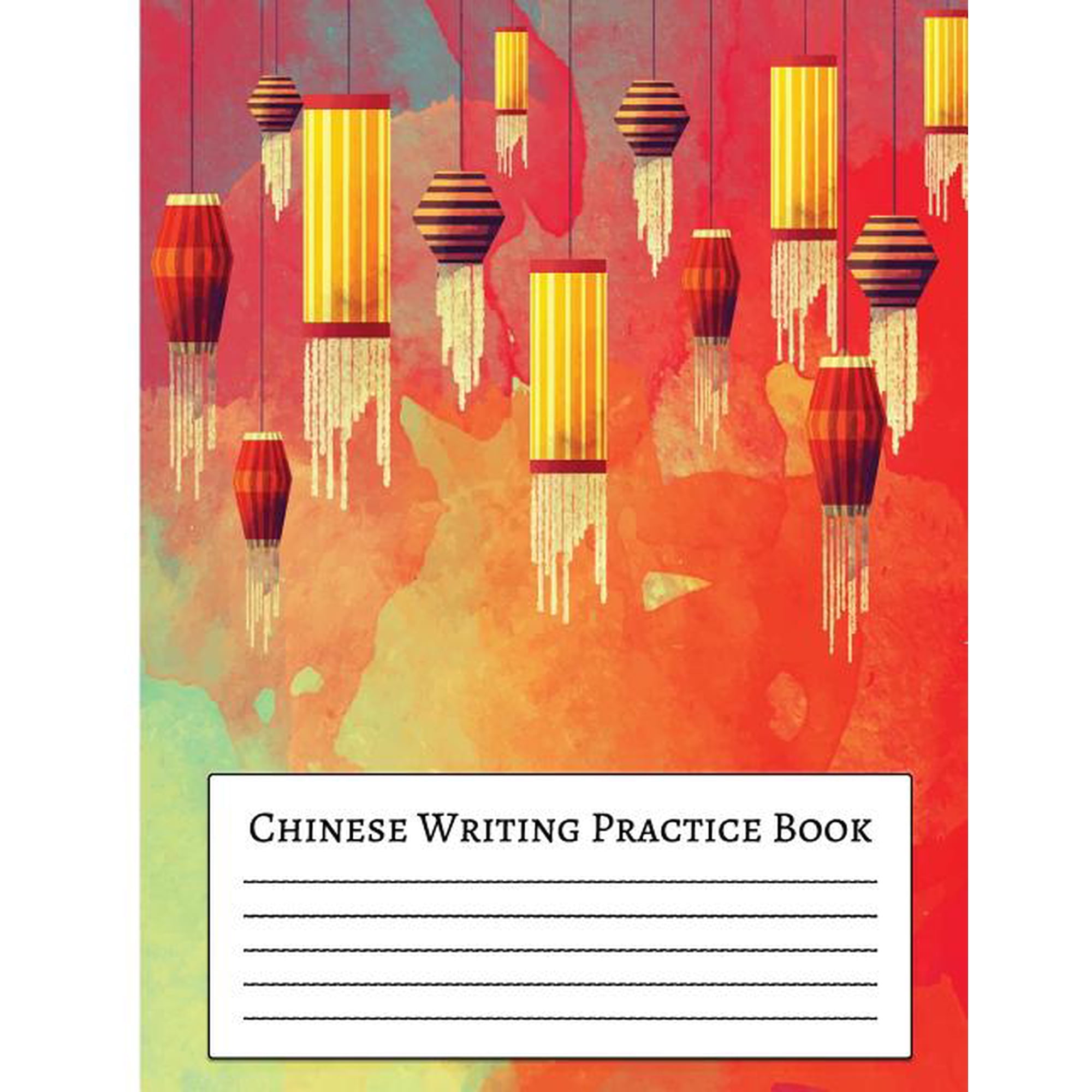 Chinese Writing Practice Book: For Beginner Practice Chinese Workbook with Grid Lines 8.5x11 Creative Calligraphy (Paperback)