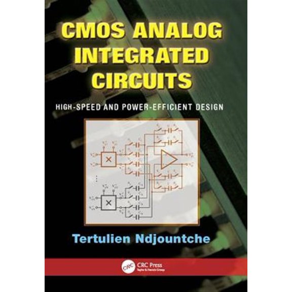 Pre-Owned CMOS Analog Integrated Circuits: High-Speed and Power-Efficient Design, (Paperback)