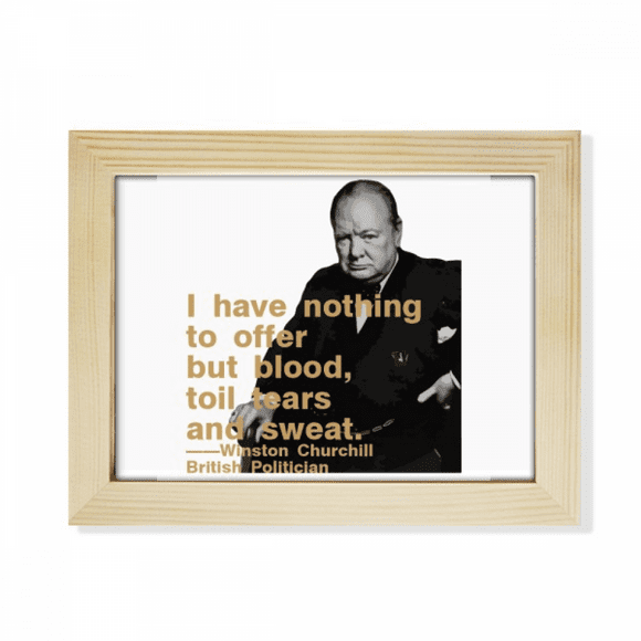 ill British Prime Minister Motto Desktop Photo Frame Picture Art Decoration Painting 6x8 inch