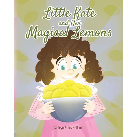 Little Kate and Her Magical Lemons, (Paperback)