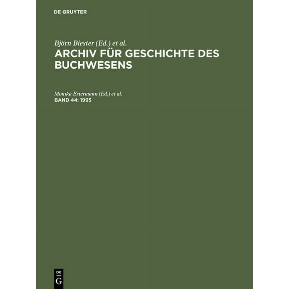 Archiv fÃ¼r Geschichte des Buchwesens, Band 44, Archiv fÃ¼r Geschichte des Buchwesens (1995), (Hardcover)