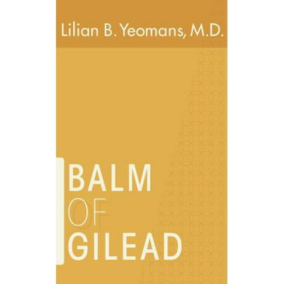 Pre-Owned Balm of Gilead (Paperback) 0882437283 9780882437286