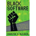 thumbnail image 1 of Pre-Owned Black Software: The Internet & Racial Justice, from the Afronet to Black Lives Matter (Hardcover) 0190863846 9780190863845, 1 of 1