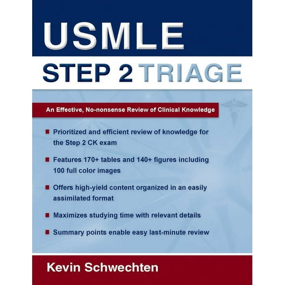 USMLE Step 2 Triage: An Effective No-Nonsense Review of Clinical Knowledge, (Paperback)