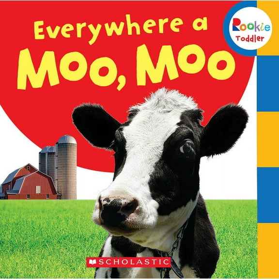 Rookie Toddler Everywhere a Moo, Moo (Rookie Toddler), (Board Book)