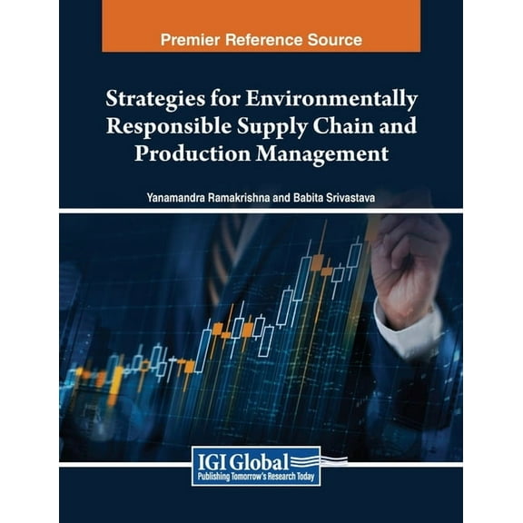 Strategies for Environmentally Responsible Supply Chain and Production Management, (Paperback)