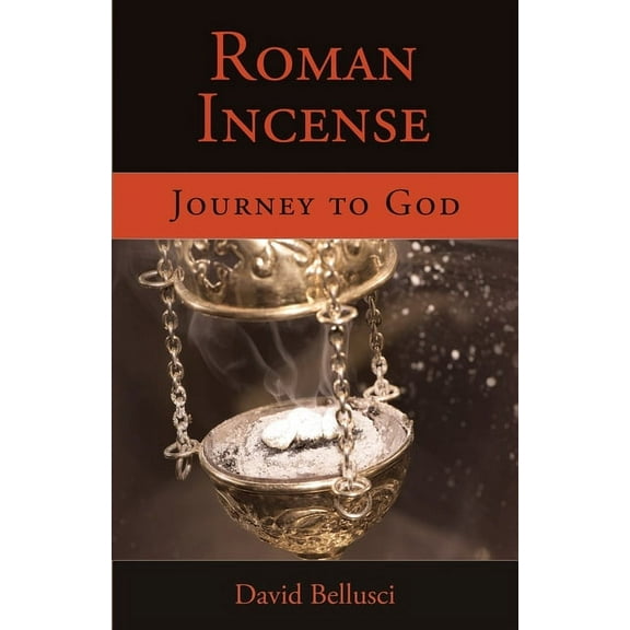 Roman Incense: Journey to God (Paperback)