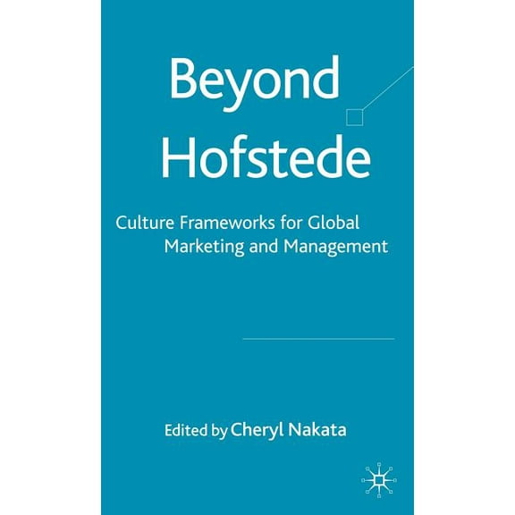 Beyond Hofstede: Culture Frameworks for Global Marketing and Management, (Hardcover)