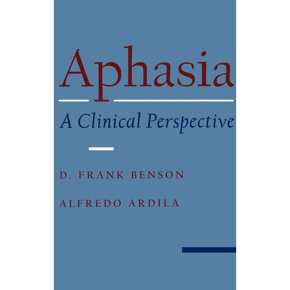 Aphasia: A Clinical Perspective, (Hardcover)