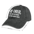 thumbnail image 2 of Re-Tired Charcoal Hat Adjustable Funny Fashion Unisex Baseball Cap for Men Women, 2 of 7