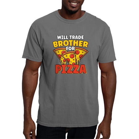 CafePress - Will Trade Brother For Pizza Lover Funny S T Shirt - Mens Comfort Colors Shirt