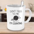 thumbnail image 5 of Knitting Coffee Mug - Don't Talk to Me I'm Counting - Crochet Coffee Cup, Fun Gift for Knitters, Perfect Birthday Present for My Wife, Mom, Grandma, Grandmother - 11 oz White Ceramic Mug, 5 of 8