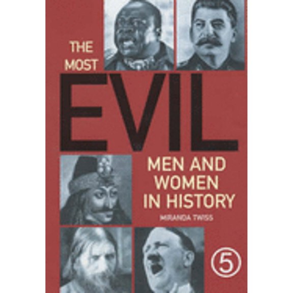 Pre-Owned The Most Evil Men and Women in History (Hardcover) 1854794884 9781854794888