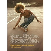 Sun. Skate. Seventies.: 100 Postcards :  Box of Collectible Postcards Featuring Lifestyle Photography from the Seventies, Great Gift for Fans of Vintage Photography, Fashion, and Skateboarding (Postcard book or pack)