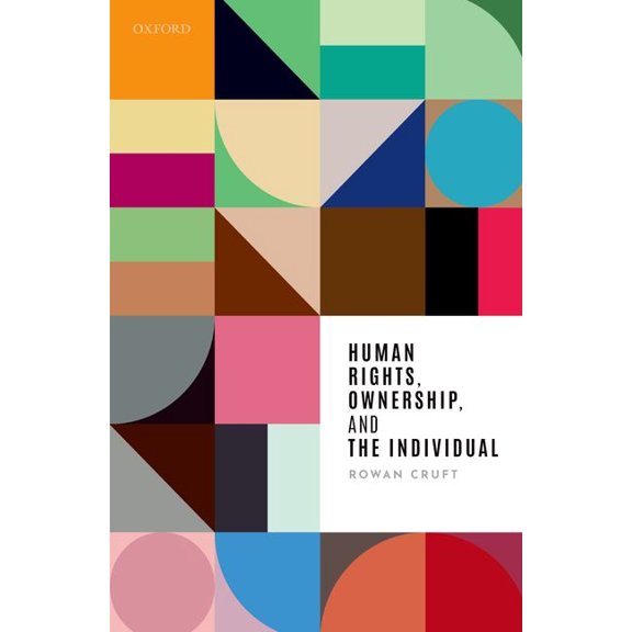 Human Rights, Ownership, and the Individual, (Paperback)