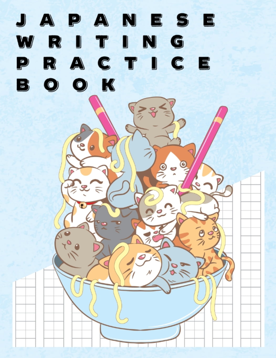 Japanese Writing Practice Book Cute Kawaii Cats Japanese Ramen Noodle