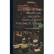 Journal Of The American Medical Association, Volume 35, Part 1 (Hardcover)