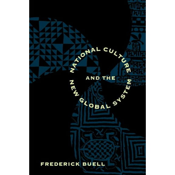 National Culture and the New Global System (Paperback) 9780801848346