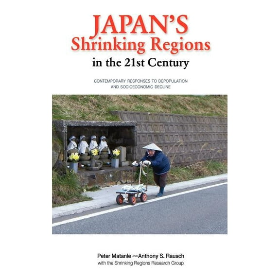 Japan's Shrinking Regions in the 21st Century, (Hardcover)