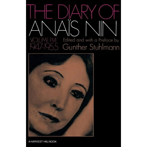 Diary of Anais Nin The Diary of Anais Nin Volume 5 1947-1955: Vol. 5 (1947-1955), Book 05, (Paperback)