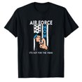 thumbnail image 1 of AALJY Air Force Mom It's Not For The Weak Proud Air Force Mom T-Shirt, 1 of 1